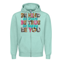 Seafoam be kind be true be you Zipper Hoodie - NancyCooperArtShop