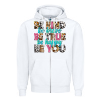 White be kind be true be you Zipper Hoodie - NancyCooperArtShop
