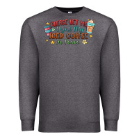 Charcoal Heather please let me drink my iced coffee in peace Premium Sweatshirt - MaliasSmallBusiness