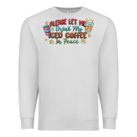 Dove Grey please let me drink my iced coffee in peace Premium Sweatshirt - MaliasSmallBusiness