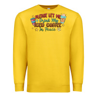 Lemon please let me drink my iced coffee in peace Premium Sweatshirt - MaliasSmallBusiness