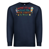Navy please let me drink my iced coffee in peace Premium Sweatshirt - MaliasSmallBusiness