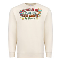 Sandshell please let me drink my iced coffee in peace Premium Sweatshirt - MaliasSmallBusiness