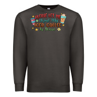 Smoke please let me drink my iced coffee in peace Premium Sweatshirt - MaliasSmallBusiness