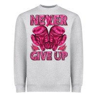 Never Give Up Cancer Heavyweight Sweatshirt | Teevron