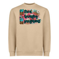 Super Tired Super Hungry Super Pregnant Heavyweight Sweatshirt | Teevron