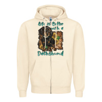 Sandshell life is better with a dachshund Zipper Hoodie - BarkalooDesign