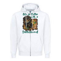 White life is better with a dachshund Zipper Hoodie - BarkalooDesign