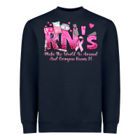 Navy rn s make the world go around and everyone knows Heavyweight Sweatshirt - texasbilliewilder