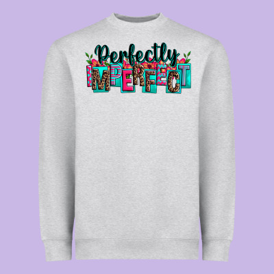 Perfectly Imperfect Heavyweight Sweatshirt Designed By Zillion Design Studio