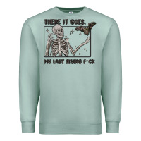 Seafoam there it goes my last flying fck Premium Sweatshirt - MaliasSmallBusiness