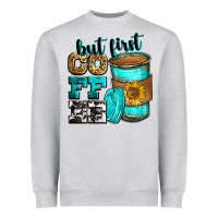 Heather Grey but first coffee Heavyweight Sweatshirt - Zillion Design Studio