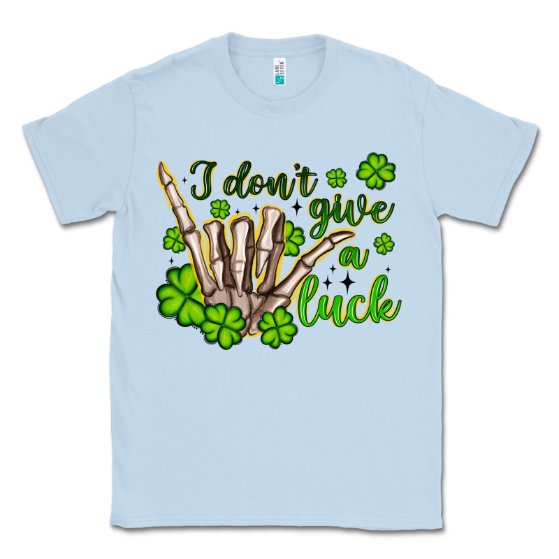 I Don T Give A Luck Classic Tee by Artiststas | Teevron