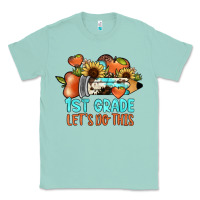 1 St Grade Let's Do This Classic Tee | Teevron