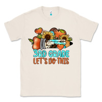 Natural 3rd grade let's do this Classic Tee - JahusDesignShop