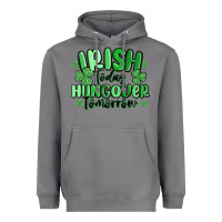 Storm irish today hungover tomorrow Heavyweight Hoodie - MaliasSmallBusiness