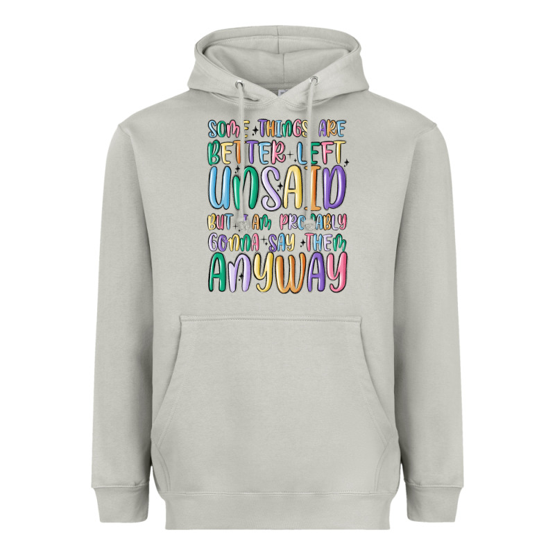 Some Things Are Better Left Unsaid But I'm Probabl Heavyweight Hoodie by MaliasSmallBusiness | Teevron