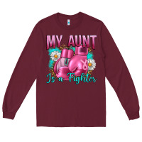 Burgundy Breast Cancer My Aunt İs A Fighter Long Sleeve Tee - Artiststas