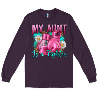 Plum Breast Cancer My Aunt İs A Fighter Long Sleeve Tee - Artiststas
