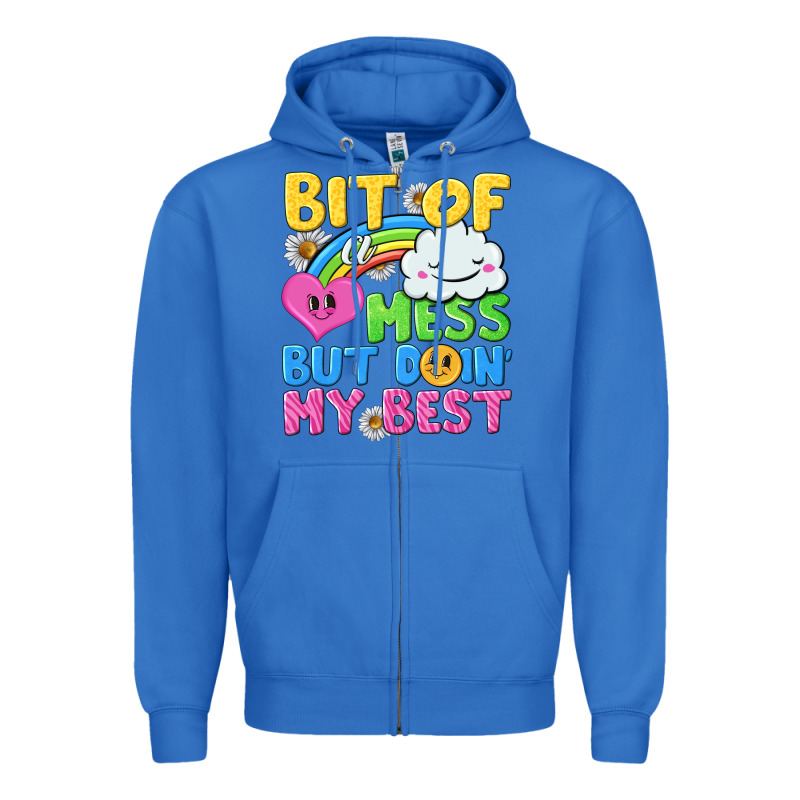 Bit Of A Mess But Doin My Best Zipper Hoodie by NancyCooperArtShop | Teevron