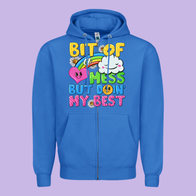Bit Of A Mess But Doin My Best Zipper Hoodie Designed By Nancycooperartshop