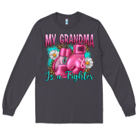 Smoke Breast Cancer My Grandma Is A Fighter Long Sleeve Tee - Artiststas