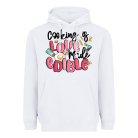 White cooking is love made edible Heavyweight Hoodie - MaliasSmallBusiness