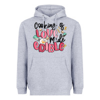 Heather Grey cooking is love made edible Heavyweight Hoodie - MaliasSmallBusiness