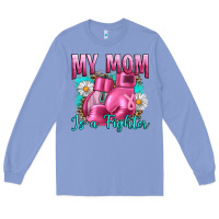Colony Blue Breast Cancer My Mom Is A Fighter Long Sleeve Tee - Artiststas