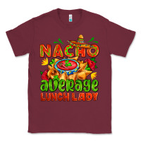 Burgundy nacho average lunch lady  with nacho Classic Tee - AdoDesignShop