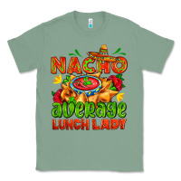 Sage nacho average lunch lady  with nacho Classic Tee - AdoDesignShop