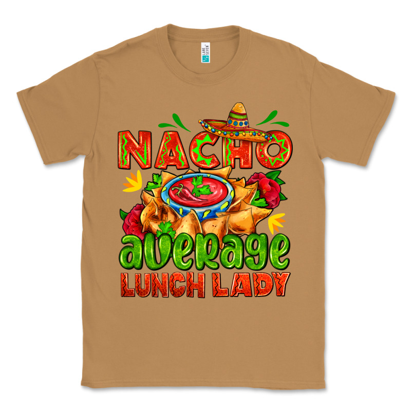 Nacho Average Lunch Lady  With Nacho Classic Tee by AdoDesignShop | Teevron
