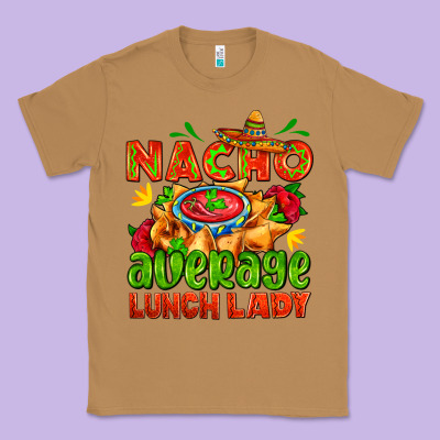 Nacho Average Lunch Lady  With Nacho Classic Tee Designed By Adodesignshop