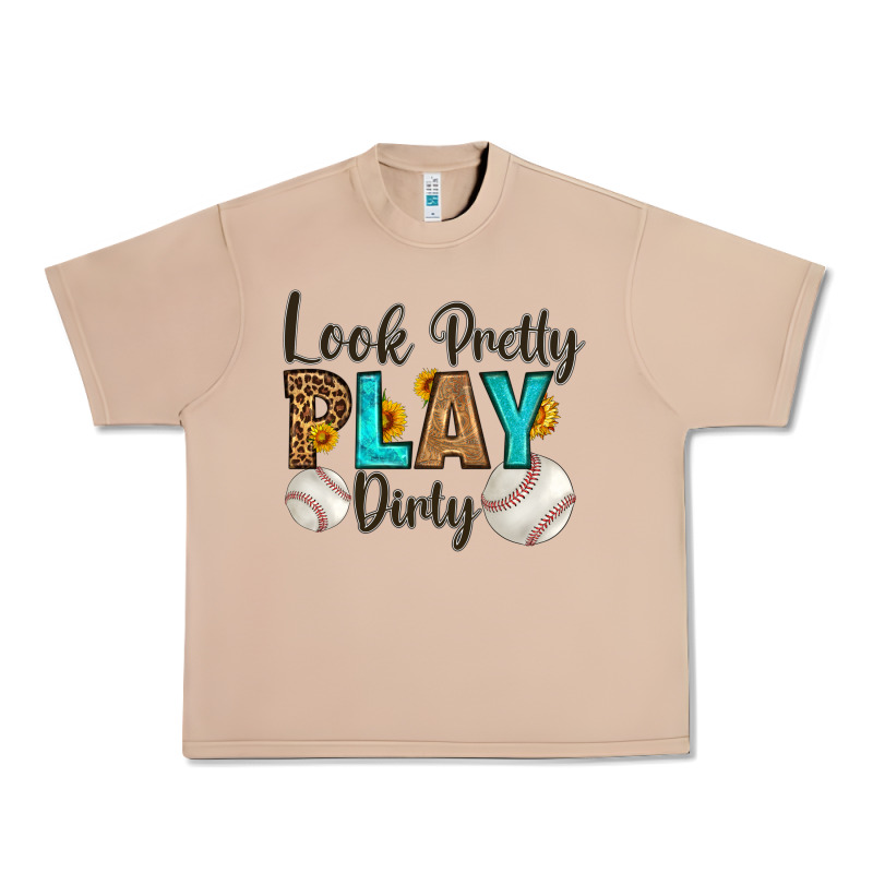 Look Pretty  Play Dirty Urban Heavy Tee by HRA Design Shop | Teevron