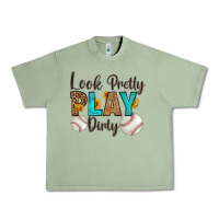 Oil Green look pretty  play dirty Urban Heavy Tee - HRA Design Shop