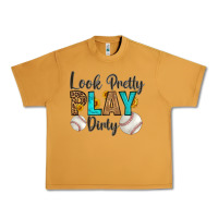 Peanut Butter look pretty  play dirty Urban Heavy Tee - HRA Design Shop