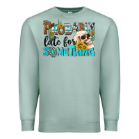 Seafoam probably late for something Premium Sweatshirt - NancyCooperArtShop