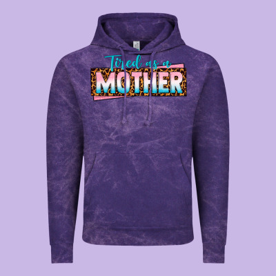 Tired As A Mother Vintage Hoodie Designed By Texasbilliewilder
