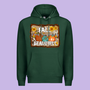 Fall Is Proof That Change Is Beautiful Premium Hoodie Designed By Adodesignshop