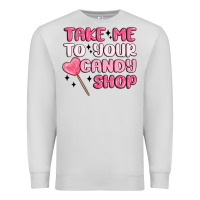 Dove Grey take me to your candy shop Premium Sweatshirt - MaliasSmallBusiness