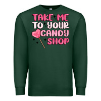 Sports Green take me to your candy shop Premium Sweatshirt - MaliasSmallBusiness