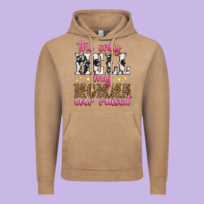 The Only Hell My Momma Ever Raised Vintage Hoodie Designed By Texasbilliewilder