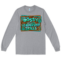 Heather Grey i am not bossy i just have leadership skills Long Sleeve Tee - AdoDesignShop