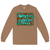 Toasted Coconut i am not bossy i just have leadership skills Long Sleeve Tee - AdoDesignShop