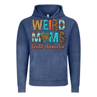 Vintage Denim weird moms build character Vintage Hoodie - texasbilliewilder