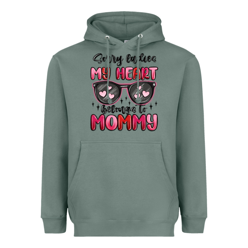 Sorry Ladies My Heart Belongs To Mommy Heavyweight Hoodie by MaliasSmallBusiness | Teevron