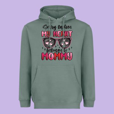 Sorry Ladies My Heart Belongs To Mommy Heavyweight Hoodie Designed By Maliassmallbusiness