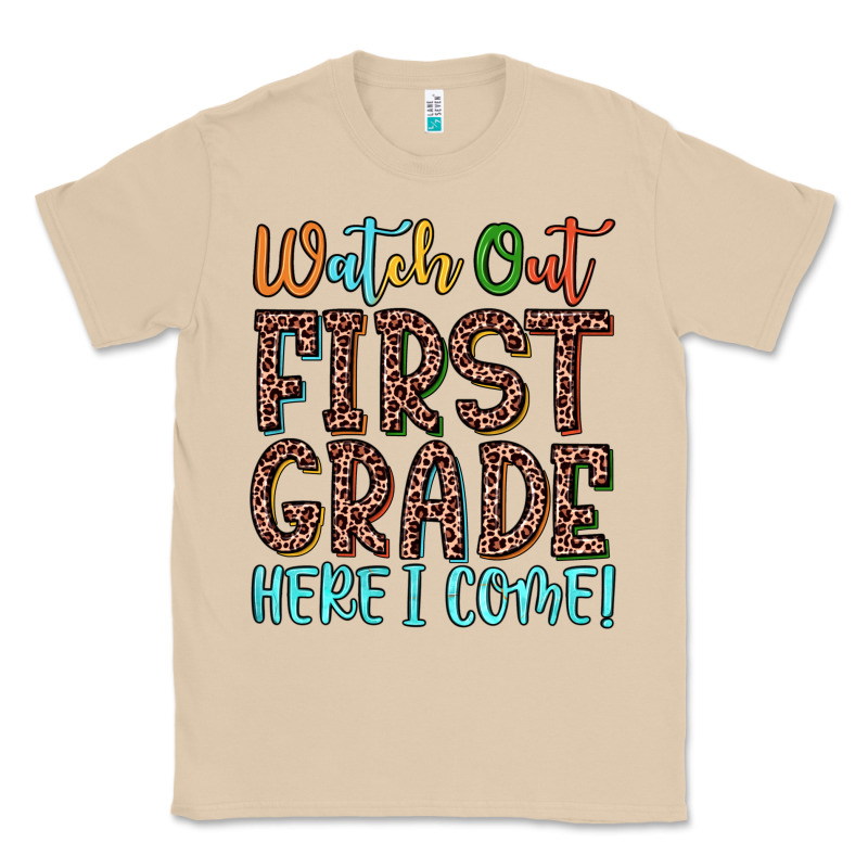 Watch Out First Grade Here I Come! Classic Tee by JahusDesignShop | Teevron