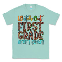 Seafoam watch out first grade here i come! Classic Tee - JahusDesignShop