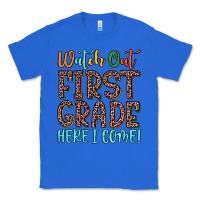 True Royal watch out first grade here i come! Classic Tee - JahusDesignShop